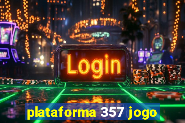 plataforma 357 jogo